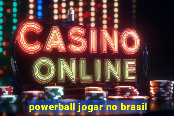 powerball jogar no brasil